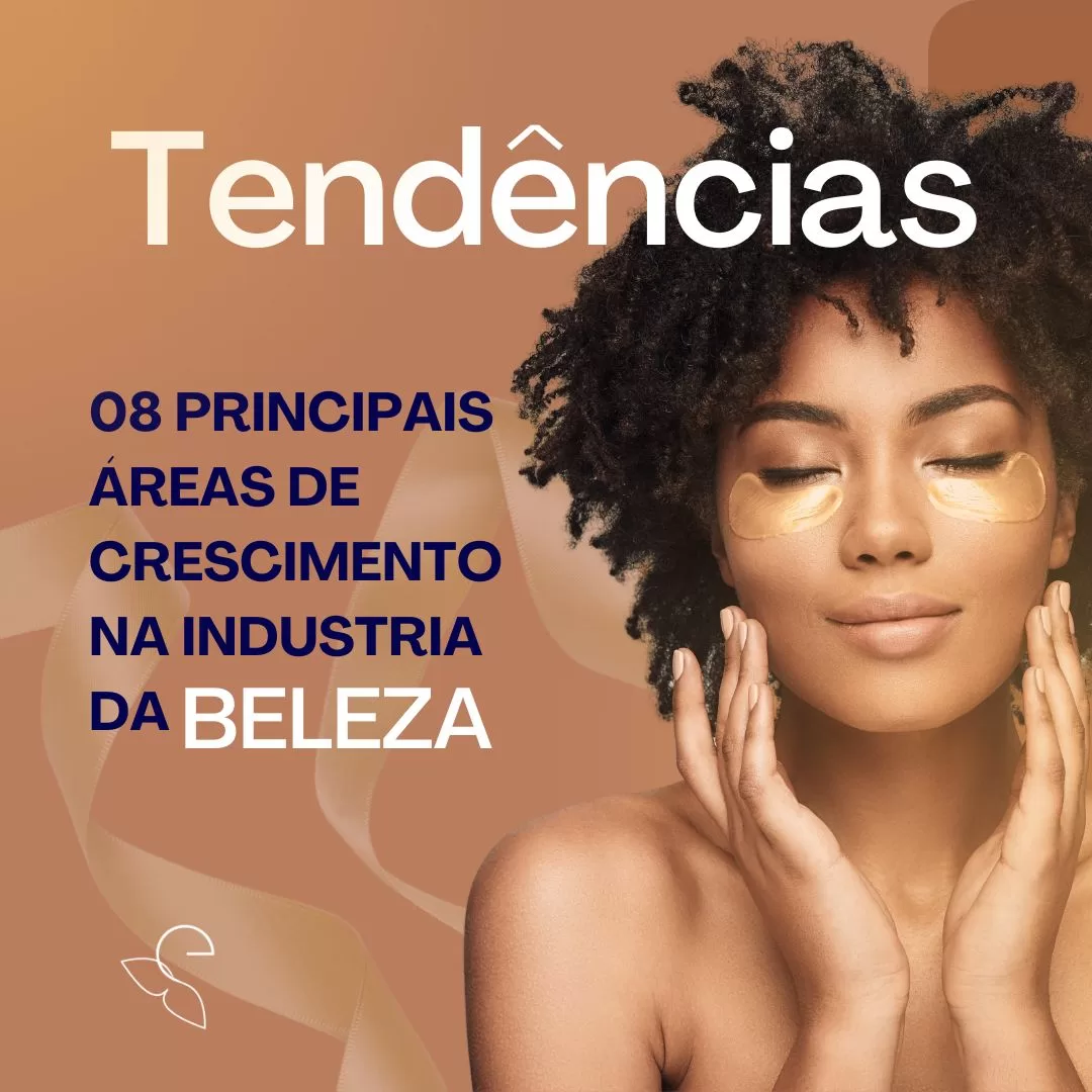 08 Principais Tendências na Indústria da Beleza