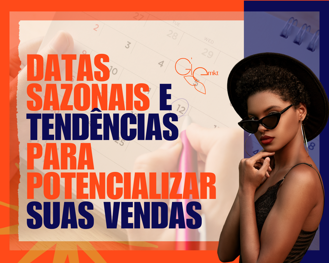 Datas Sazonais e Tendências para Potencializar Suas Vendas
